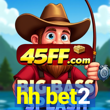 hh bet2